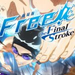 For free! The Final Stroke: Trailer and poster for part 2 of the Kyoto animated film For free! The Final Stroke: Trailer and poster for part 2 of the Kyoto animated film