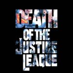 The Justice League’s days are numbered as DC Comics announces the death of the team The Justice League’s days are numbered as DC Comics announces the death of the team