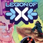 Legion of X, a new team of X-Men led by Legion in the new Marvel comic series Legion of X, a new team of X-Men led by Legion in the new Marvel comic series