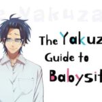 The Yakuza’s Guide to Babysitting is revealed in the first teaser trailer The Yakuza’s Guide to Babysitting is revealed in the first teaser trailer