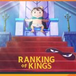 Ranking the Kings: The network celebrates the end of the first anime season Ranking the Kings: The network celebrates the end of the first anime season