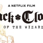 Black Clover Sword of the Wizard King: the first teaser of the film, coming to Netflix in 2023 Black Clover Sword of the Wizard King: the first teaser of the film, coming to Netflix in 2023