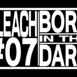 Bleach: Thousand-Year Blood War 1×07: Born in the Dark Bleach: Thousand-Year Blood War 1×07: Born in the Dark