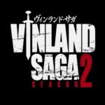 Vinland Saga, New Trailer and Season 2 Theme Song Details from Studio MAPPA Vinland Saga, New Trailer and Season 2 Theme Song Details from Studio MAPPA