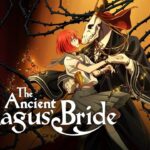 A new trailer kicks off Season 2 of The Ancient Magus Bride A new trailer kicks off Season 2 of The Ancient Magus Bride